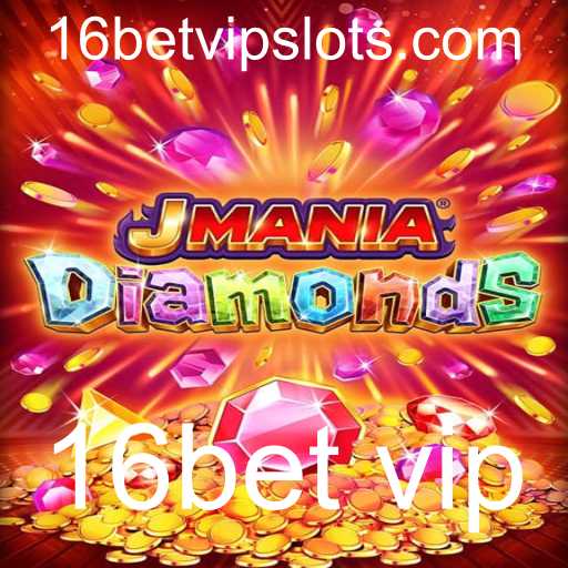 Explorando o Mundo de JManiaDiamonds e o Papel do 16bet Vip